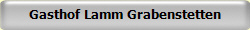 Gasthof Lamm Grabenstetten